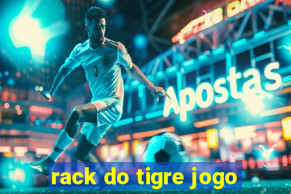 rack do tigre jogo